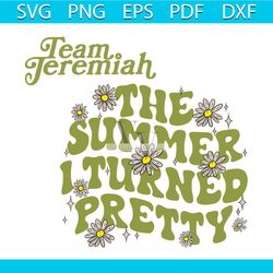 the summer i turned pretty svg team jeremiah svg cricut file