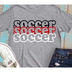 soccer svg, soccer, RETRO,svg, soccer file for cricut, soccer mom svg, stacked, dxf, svg, png, clip art, shortsandlemons