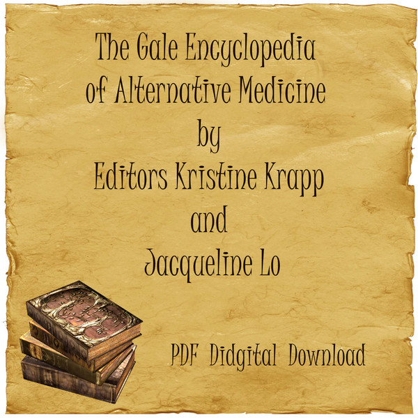 The Gale Encyclopedia of Alternative Medicine by Editors Kristine Krapp and Jacqueline Lo-01.jpg