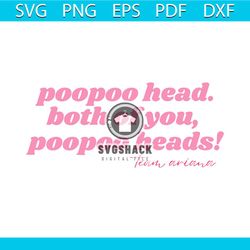 poopoo head both of you team ariana svg digital cricut file