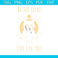 me and karma vibe like that svg midnights album svg file