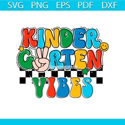 kindergarten vibes back to school svg cutting digital file