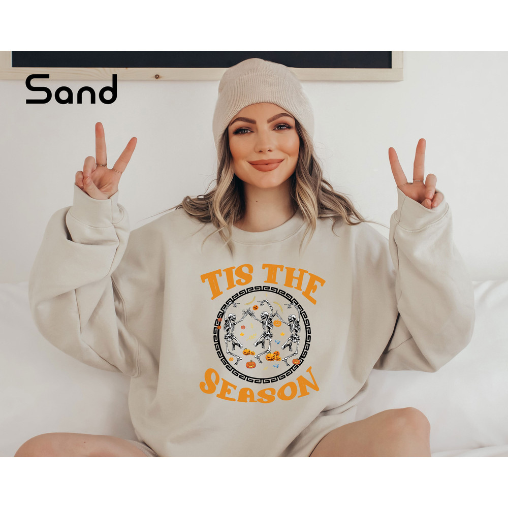 Dancing Skeleton Sweatshirt, Retro Halloween Sweatshirt, Halloween Tis The Season Sweatshirt, Halloween Shirt, Halloween Women's Sweatshirt - 4.jpg