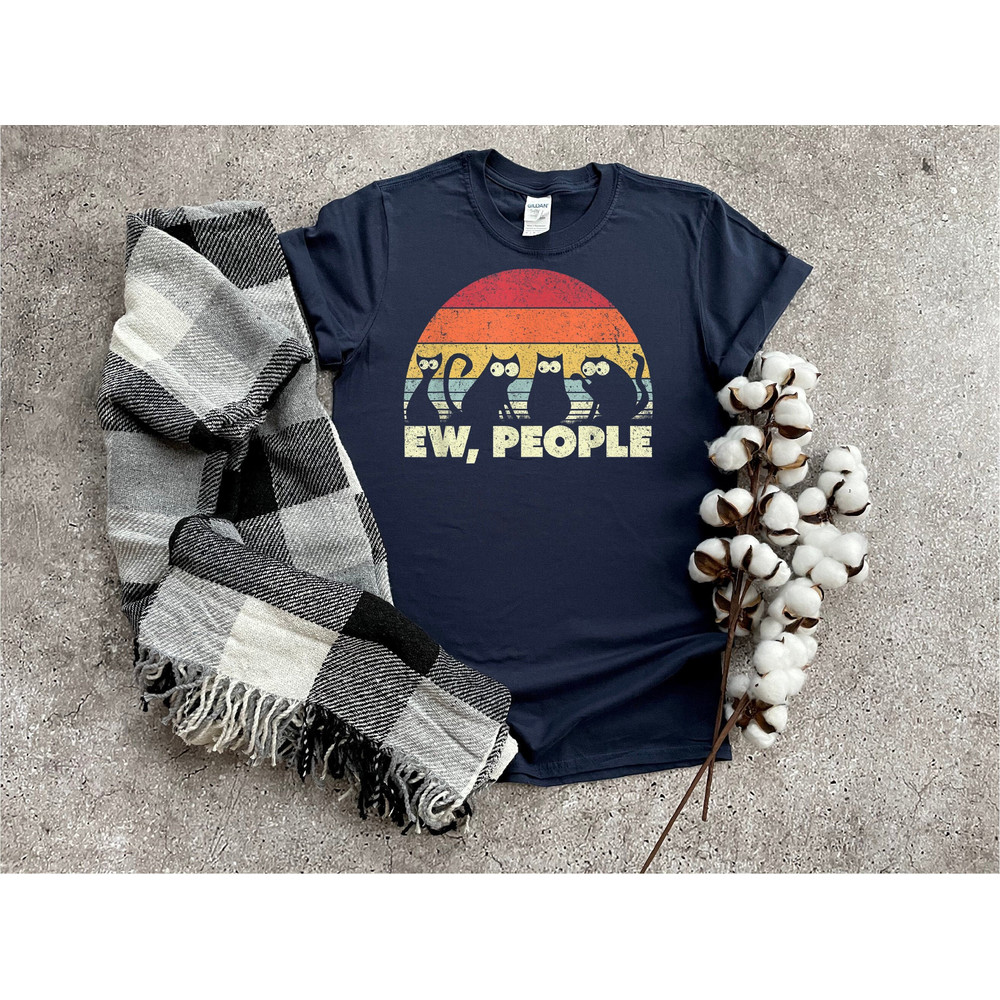 Ew People Shirt, Cat Lady Shirt, Sarcasm Shirt, Womens Funny Shirt, Antisocial Shirt, Workout T-shirt, Awkward Shirt, Introvert Tee - 2.jpg