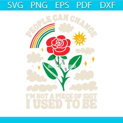 people can change svg i'm not a peace of shit i used to be svg