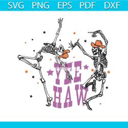 yeehaw halloween svg funny dancing skeleton svg cricut file