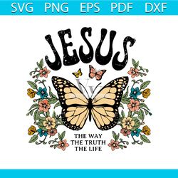 the way the truth the life religious svg cutting digital file