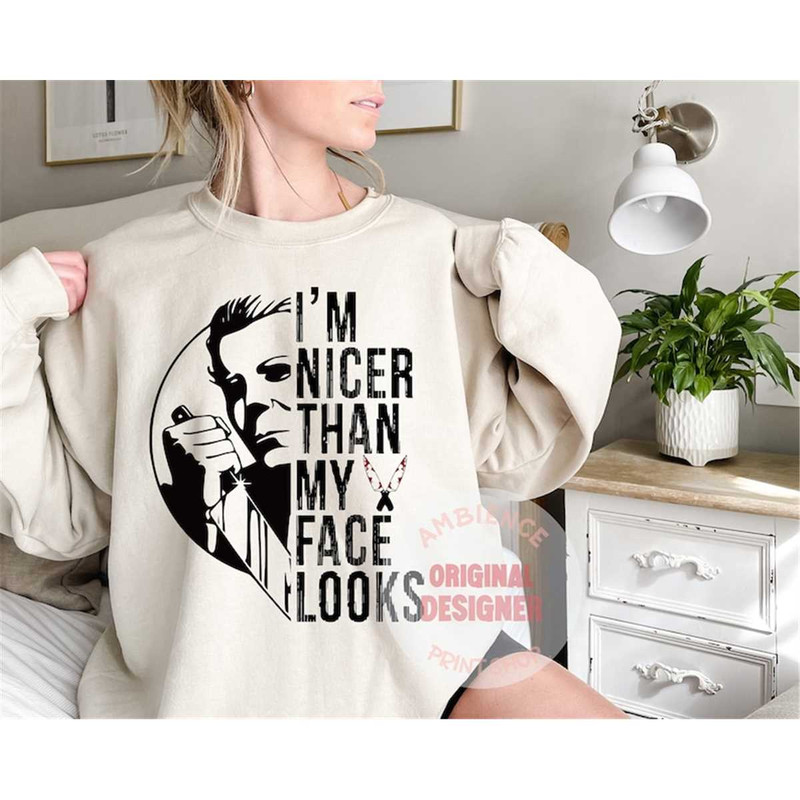 MR-1482023102136-michael-myers-im-nicer-than-my-face-looks-svg-horror-image-1.jpg