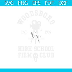 woodsboro est 1996 high school film club svg digital file