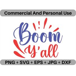Boom Yall SVG America Vector Quote Digital Download, PNG July 4th Logo Design File, JPEG Firework Clipart Printable Icon