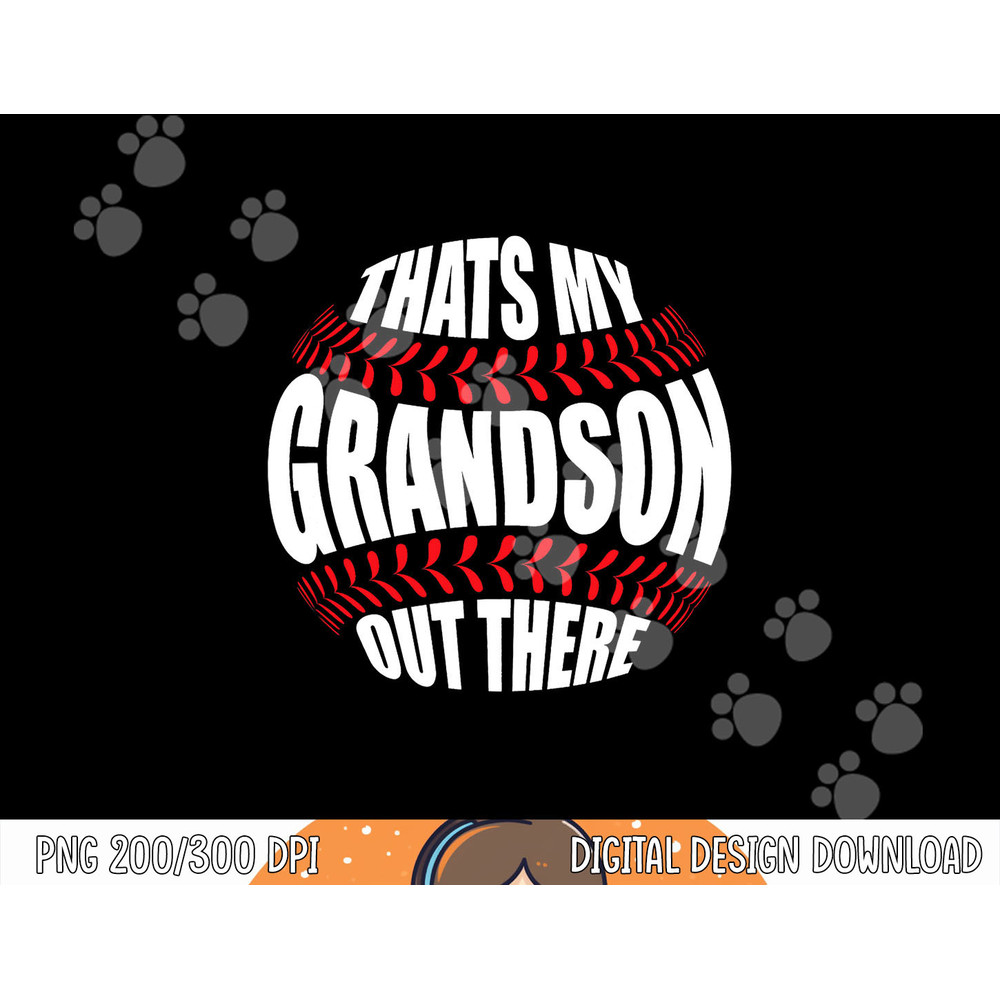 That s My Grandson Out There Baseball Grandma Grandpa Papa png, sublimation.jpg