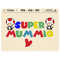 MR-1482023121025-super-mummio-png-super-daddio-png-super-mom-png-mom-life-image-1.jpg