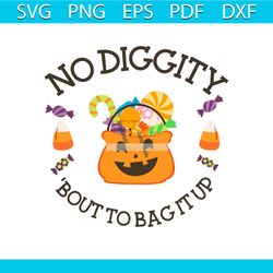 creative no diggity bout to bag it up pumpkin season svg