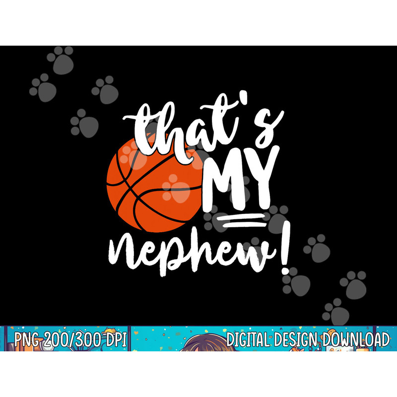 That s My Nephew Basketball Lovers Gifts For Aunt Or Uncle png, sublimation copy.jpg