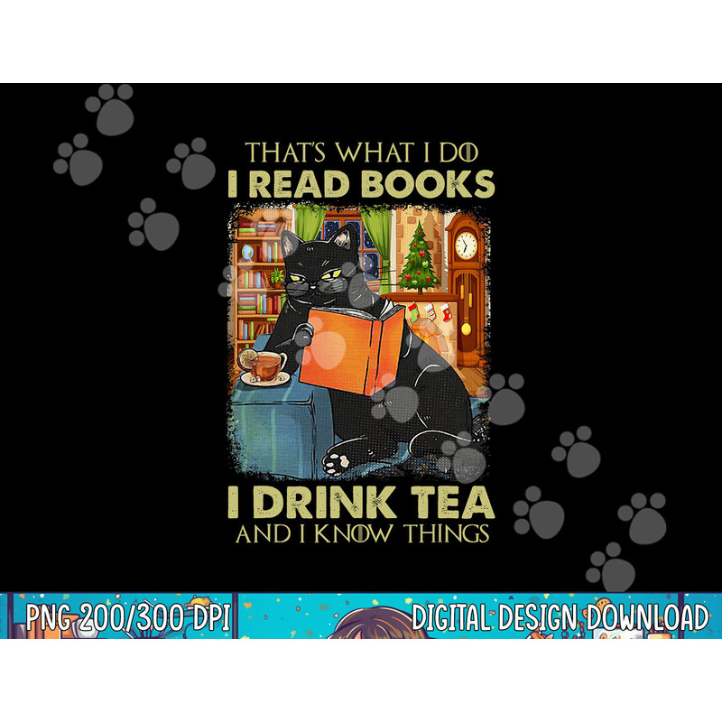 That s what i do i read books i drink tea and i know things png, sublimation.jpg