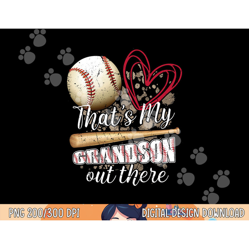 Thats my Grandson Out There Cool Family Baseball Biggest Fan png, sublimation.jpg