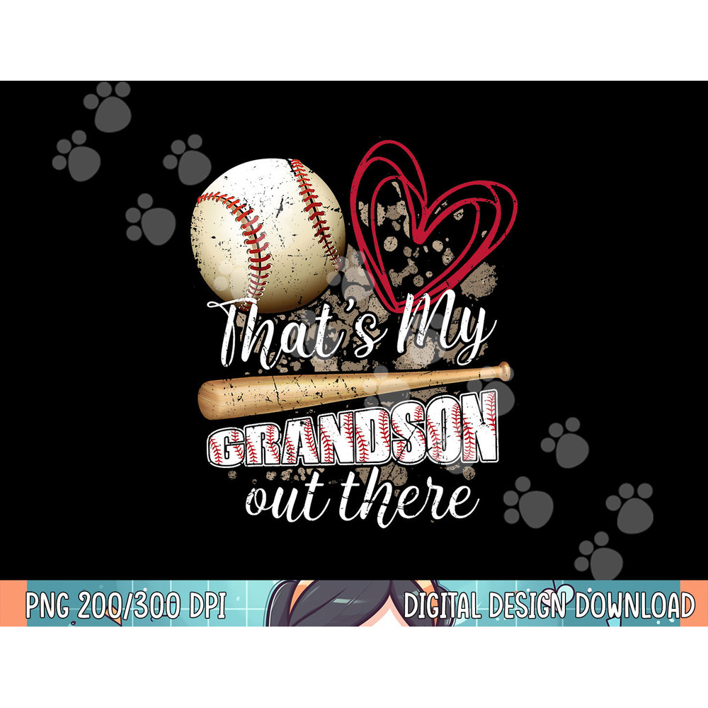 Thats my Grandson Out There Cool Family Baseball Biggest Fan png, sublimation .jpg