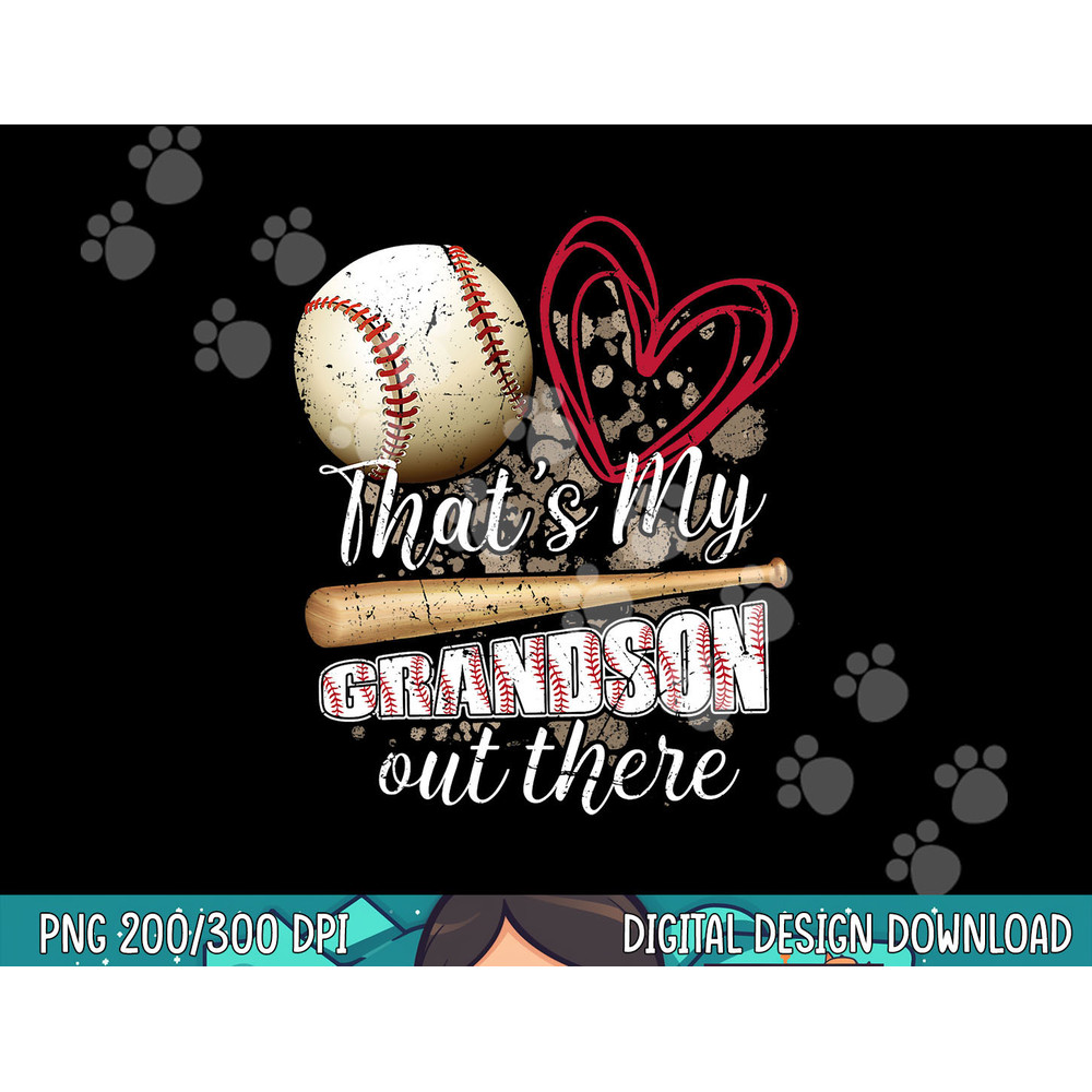 Thats my Grandson Out There Cool Family Baseball Biggest Fan png, sublimation.jpg