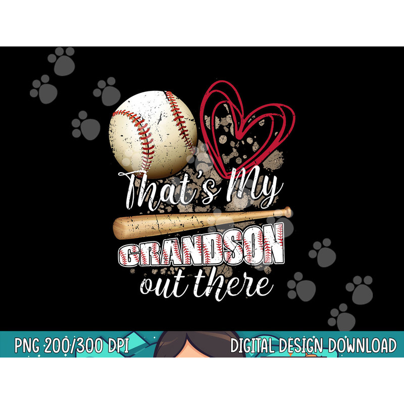 Thats my Grandson Out There Cool Family Baseball Biggest Fan png, sublimation.jpg