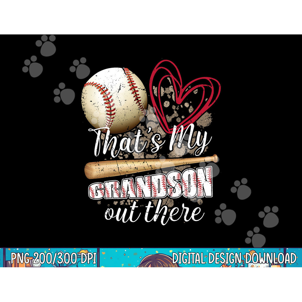 Thats my Grandson Out There Cool Family Baseball Biggest Fan png, sublimation.jpg