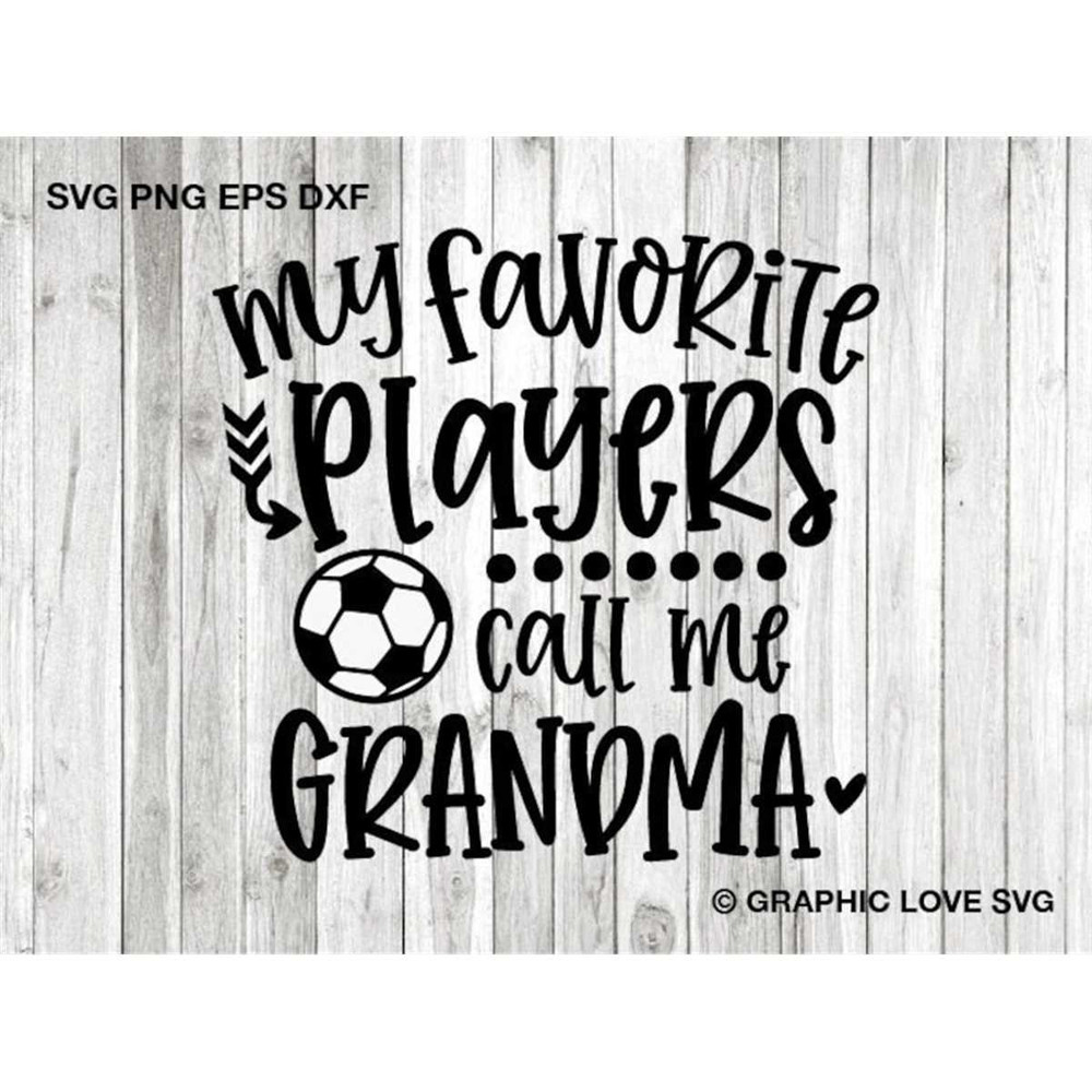 MR-1482023135930-my-favorite-players-call-me-grandma-svg-soccer-grandma-svg-image-1.jpg
