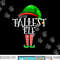 The Tallest Elf Family Matching Group Christmas Gift Funny png, sublimation copy.jpg