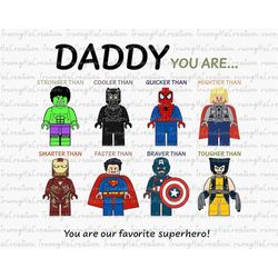 daddy you are, you are our favorite superhero png, father's day png, daddy life png, superhero png, dad png, happy fathe