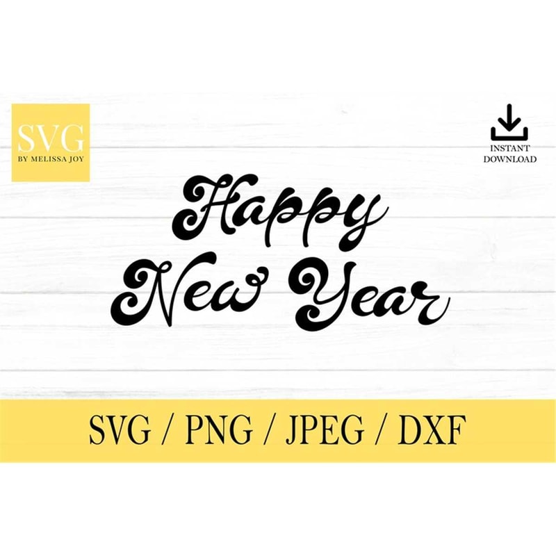 MR-148202315754-happy-new-year-svg-png-dxf-jpeg-digital-download-cut-image-1.jpg