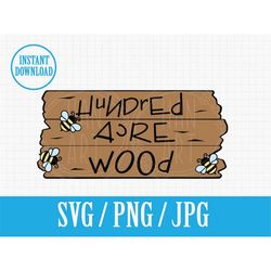 hundred acre wood sign | winnie the pooh | layered svg png jpg | instant file download