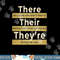There Their They re T shirt English Grammar Funny Teacher png, sublimation copy.jpg