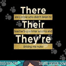 there their they re t shirt english grammar funny teacher png, sublimation copy