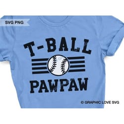 t ball pawpaw svg, tball pawpaw png, gift for t-ball pawpaw, tee ball, t-ball pawpaw shirt iron on png, matching t-ball
