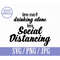 MR-1482023154240-im-not-drinking-alone-in-social-distancing-svg-png-jpg-image-1.jpg