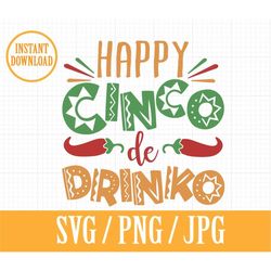 happy cinco de drinko - cinco de mayo holiday - svg, png, jpg - instant file download