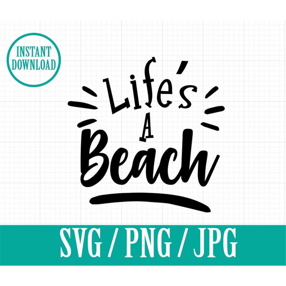 MR-1482023154916-lifes-a-beach-nautical-ocean-svg-png-jpg-instant-image-1.jpg