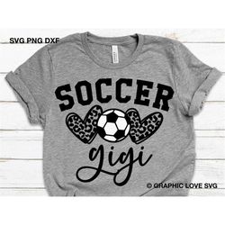 Soccer Gigi Svg, Leopard Heart Svg, Game Day Soccer Gigi Shirt Svg, Soccer Gigi Iron On Png, Love Soccer Family Svg, Cri