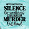 MR-148202315593-sarcastic-funny-svgnever-mistake-my-silence-for-image-1.jpg