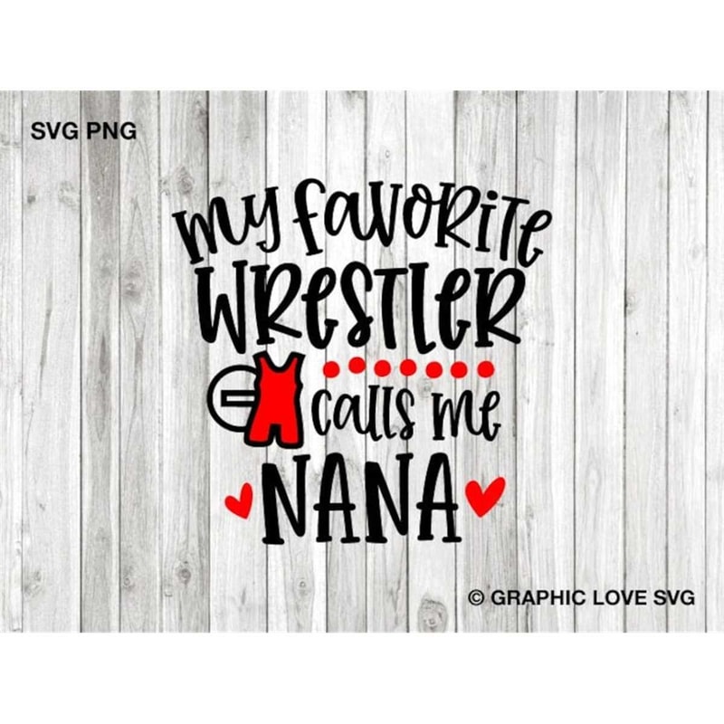 MR-14820231607-wrestling-nana-svg-png-my-favorite-wrestler-calls-me-nana-image-1.jpg