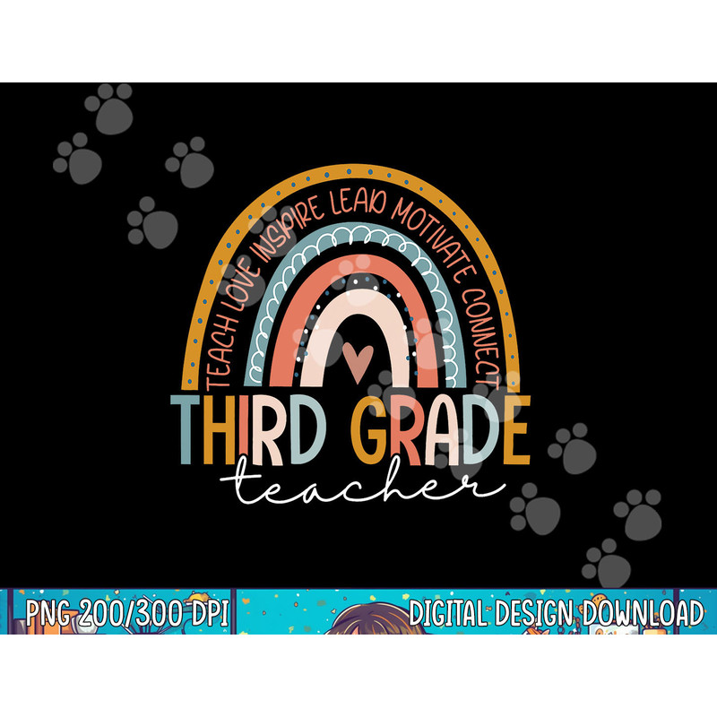 Third Grade Teacher Teach Love Inspire Boho Rainbow png, sublimation copy.jpg