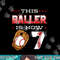 This Baller Is Now 7 Baseball Birthday Theme Party 7th png, sublimation.jpg