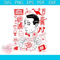 pee wee play house svg paul reubens svg file for cricut
