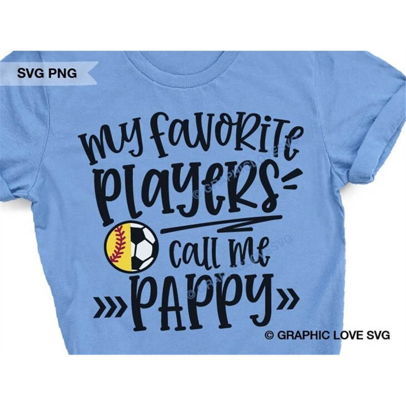 MR-1482023165425-softball-soccer-pappy-svg-my-favorite-players-call-me-pappy-image-1.jpg