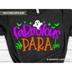 Halloween Para Svg, Faboolous Para Svg, Halloween Paraprofessional Shirts Iron On Png, School Para Gifts Para Team Para