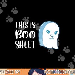 this is boo sheet funny halloween sayings png, sublimation png, sublimation copy