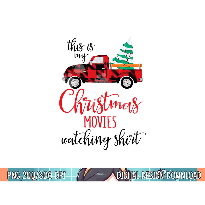 This Is My Christmas Movies Watching Shirt Xmas Movie png, sublimation.jpg