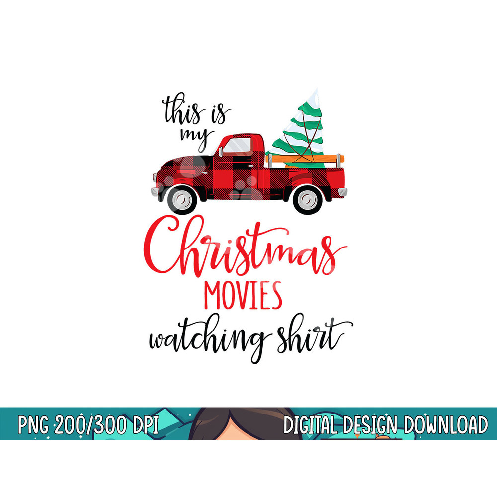 This Is My Christmas Movies Watching Shirt Xmas Movie  png, sublimation.jpg