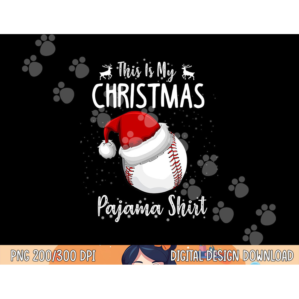 This Is My Christmas Pajama Shirt Baseball Christmas png,sublimation copy.jpg