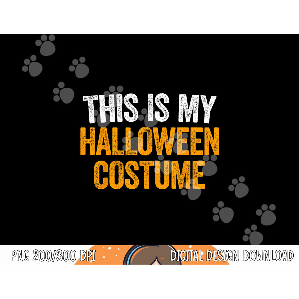 This Is My Halloween Costume png, sublimation png, sublimation copy.jpg