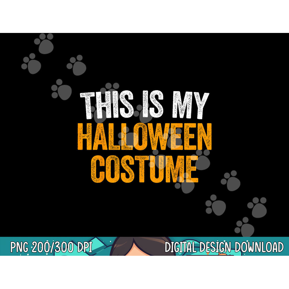 This Is My Halloween Costume png, sublimation png, sublimation copy.jpg