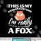 This Is My Human Costume I m Really A Fox Tee png, sublimation copy.jpg